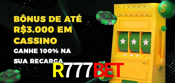 R777bet melhor bônus de depósito